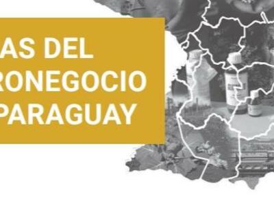 Atlas del agronegocio en Paraguay