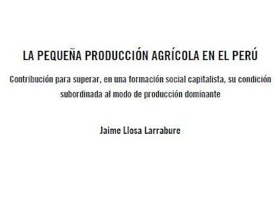 La pequeña producción agrícola en el Perú
