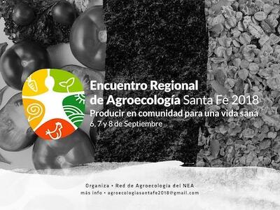 Encuentro Regional de Agroecología - Santa Fe 2018