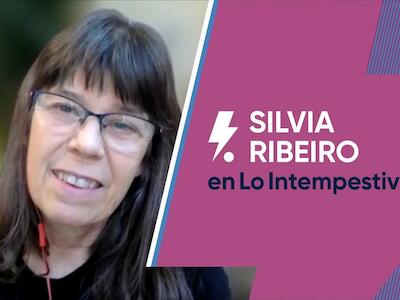 Entrevista a Silvia Ribeiro en el programa Lo Intempestivo