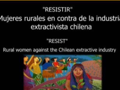 Resistir: mujeres rurales en contra del extractivismo (el caso de ANAMURI, Chile)
