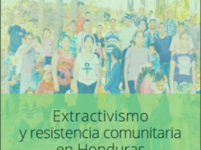 cover_extractivismo_y_resistencia_comunitaria_en_honduras.jpg