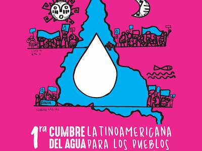 Primera cumbre latinoamericana del agua de los pueblos