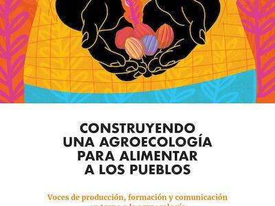 Construyendo una agroecología para alimentar a los pueblos