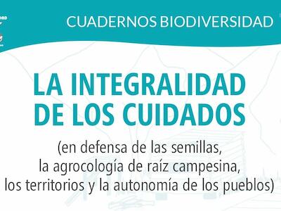 Cuaderno Biodiversidad #7 - La integralidad de los cuidados