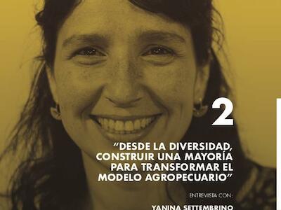 "Desde la diversidad, construir una mayoría para transformar el modelo agropecuario" 