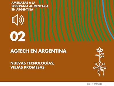 Episodio 2: AgTech en Argentina. Nuevas tecnologías, viejas promesas