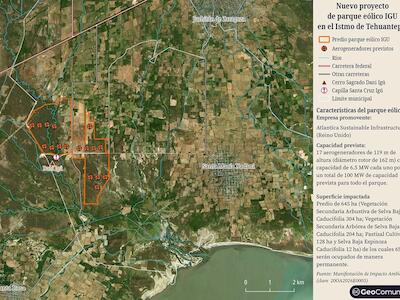 Aprueban la Manifestación de Impacto Ambiental del parque eólico IGU en el Istmo a pesar de la opacidad existente sobre sus posibles impactos socio...
