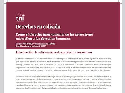 Derechos en colisión: cómo el derecho internacional de las inversiones subordina a los derechos humanos