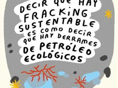 El fracking, “capitalismo fósil; no es sustentable”
