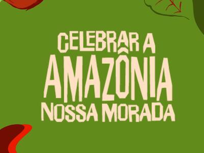 A proposta da campanha “Celebrar a Amazônia, Nossa Morada” é repercutir as pautas e a atuação da CPT junto aos povos que habitam o bioma. Arte: Divulgação