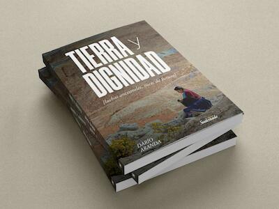 Tierra y dignidad: luchas ancestrales, voces de futuro