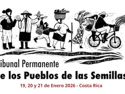 Un Tribunal Permanente de los Pueblos para nuestra relación inmemorial con las semillas