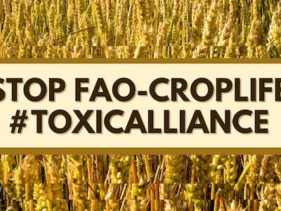 Alto a la alianza tóxica de FAO-CROPLIFE