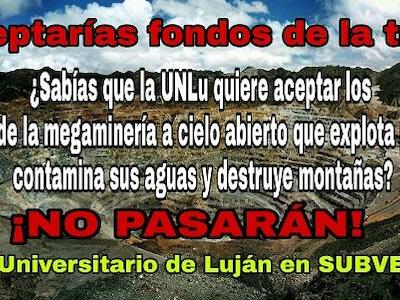 Otra vez vuelven a la carga para aceptar los fondos de las mineras en la UNLu