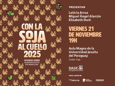 Presentan la decimoprimera edición del informe Con la Soja al Cuello