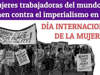 #8M2021 – Las mujeres trabajadoras del mundo se unen contra el imperialismo