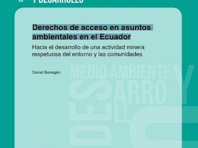 Derechos de acceso en asuntos ambientales en el Ecuador