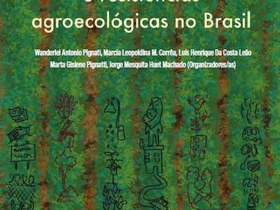 Desastres sócio-sanitário-ambientais do agronegócio e resistências agroecológicas no Brasil