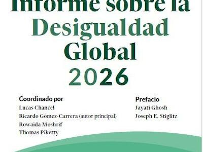 Informe sobre la Desigualdad Global 2026