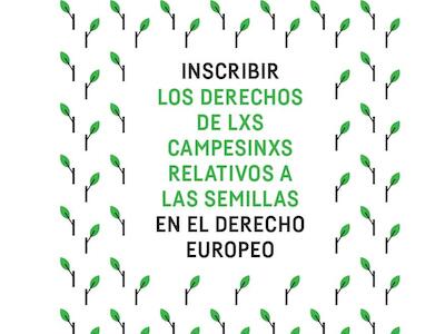 Inscribir los derechos de lxs campesinxs relativos a las semillas en el derecho europeo