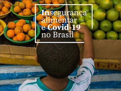 Inseguranca alimentar e COVID-19 no Brasil