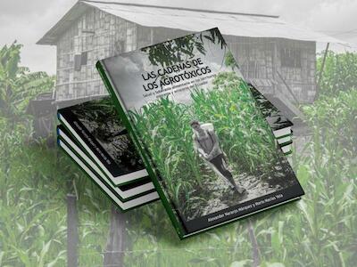 Las Cadenas de los Agrotoxicos: Salud y Soberanía alimentaria en los territorios maiceros y arroceros del Ecuador