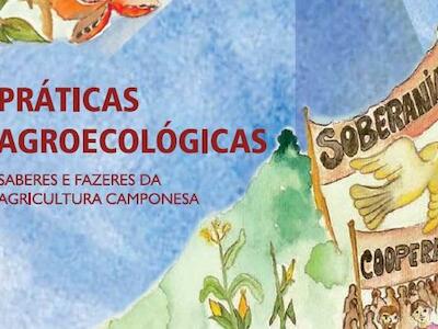 Práticas Agroecológicas: saberes e fazeres da agricultura camponesa