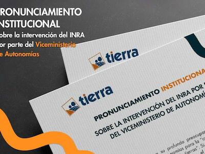 Pronunciamiento institucional sobre la intervención del INRA por parte del Viceministerio de Autonomías 