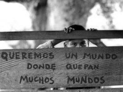 Zapatismo, un sueño que abarque el mundo