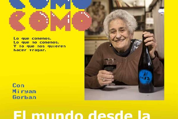  Cómo como (Lo que comemos, lo que no comemos y lo que nos quieren hacer tragar) - Capitulo 1: El Mundo Desde la Mesa