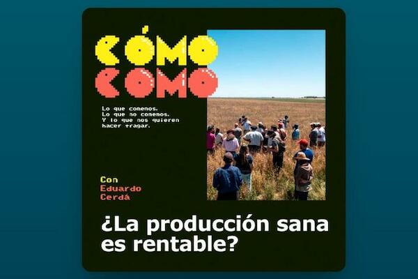 Cómo como (Lo que comemos, lo que no comemos y lo que nos quieren hacer tragar) - Capitulo 3: ¿La producción sana es rentable?