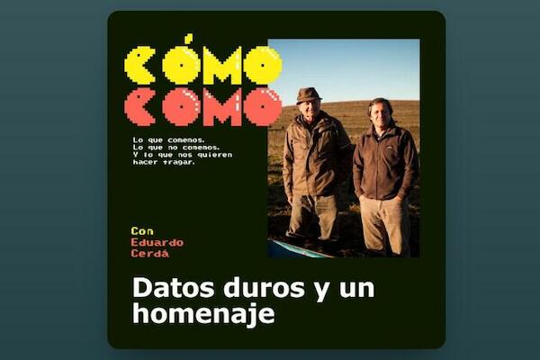 Cómo como (Lo que comemos, lo que no comemos y lo que nos quieren hacer tragar) - Capitulo 9: Datos duros y un homenaje