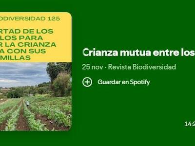 Crianza mutua entre los pueblos y las semillas - Podcast de la Revista Biodiversidad