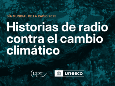 Historias de radio contra el cambio climático: episodio 1