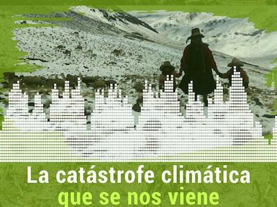 La catástrofe climática que se nos viene