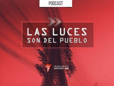 Las luces son del pueblo: episodio 1