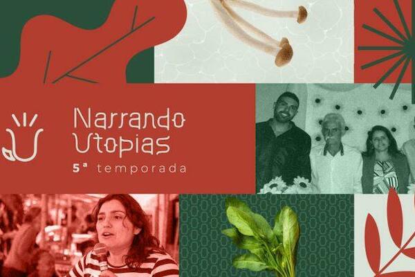 Narrando Utopias: segundo episódio destaca a agroecologia como resposta às enchentes