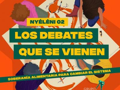 Nyéléni EP 02: Los debates que vienen