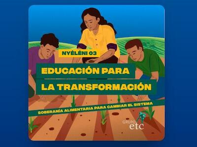 Nyéléni EP 03: Educación para la transformación