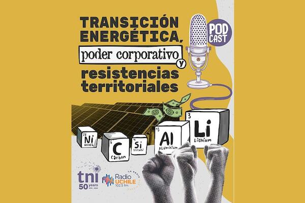 Transición energética, poder corporativo y resistencias territoriales - CAPITULO 2 "Minerales de Transición - Litio"