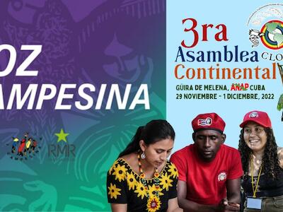 Voz Campesina #84: La CLOC - Vía Campesina celebra III Asamblea Continental en Cuba