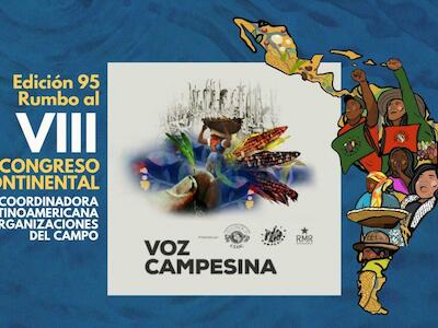 Voz Campesina 95: camino al VIII Congreso de la CLOC – Vía Campesina