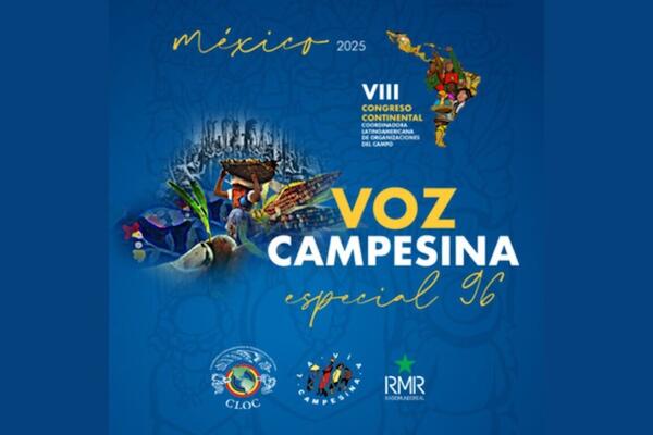 Voz Campesina No. 96 - Edición Especial desde el VIII Congreso de la CLOC-Vía Campesina