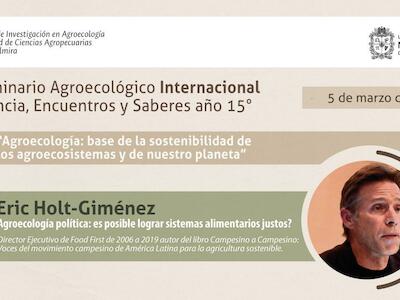 Agroecología política: es posible lograr sistemas alimentarios justos? 