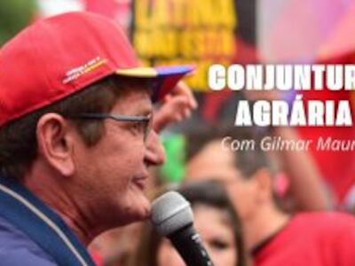 Análise de Conjuntura Agrária | Gilmar Mauro debate crise do capitalismo, agronegócio e Reforma Agrária