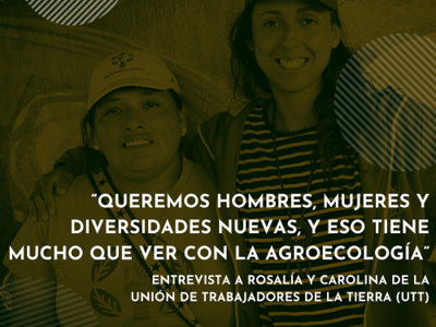 Carolina Rodríguez y Rosalía Pellegrini: “queremos hombres, mujeres y diversidades nuevas, y eso tiene mucho que ver con la agroecología”