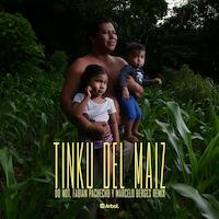 Tinku del Maíz (remix)