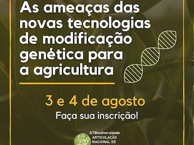 As ameaças das novas tecnologias de modificação genética para a agricultura
