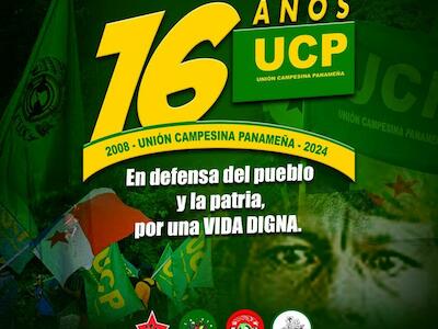 Comunicado de la Unión Campesina Panameña (UCP) en su 16 aniversario